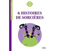 6 histoires de sorcières Boussole Cycle 3 - Anthologie - Belin Éducation - broché - Scolaire / Universitaire