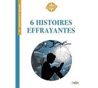 6 histoires effrayantes Anthologie (Auteur), Christophe Swal (Illustration), Isabelle Antonini (Auteur), Isabelle Antonini (Collection dirigée par), Claire de Gastold (Illustration), Olivier Deloye (I