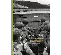 Anthony Kemp – 6 juin 1944 : le débarquement en Normandie – Gallimard – Broché