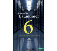 6 Le soulèvement des machines - Alexandre Laumonier - Points - Poche - Essai