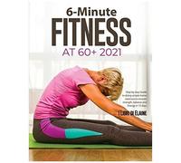 6-Minute Fitness At 60+ 2021