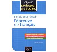 6 Mois Pour Réussir L'épreuve De Français