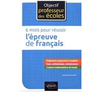 6 Mois Pour Réussir L'épreuve De Français