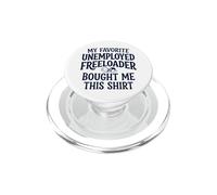 6 Mon père préféré sans Emploi Freeloader m'a acheté ceci PopSockets PopGrip pour MagSafe