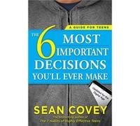 6 Most Important Decisions You'Ii Ever Sean Covey, (Auteur)