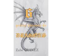 6 petites histoires de DRAGONS