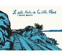 6 Pieds sous terre Le petit train de la côte bleue