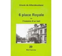 6 place Royale ou L'histoire d'un bail