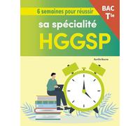 6 semaines pour réussir sa spécialité HGGSP Bac Tle