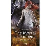 6. The Mortal Instruments, La cité du feu sacré