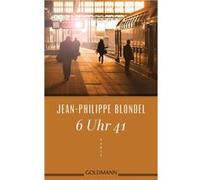 6 Uhr 41 | Jean-Philippe Blondel Jean-Philippe BlondelJean-Philippe Blondel (Auteur)
