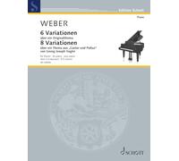 6 Variationen über ein Originalthema op. 2 & 8 Variationen über ein Thema aus Castor und Pollux von Georg Joseph Vogler op. 5: pour piano. op. 2 & op. 5. WeV R.4 & R.5. piano. Edition séparée.