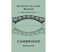 6" X 9" Cambridge Mathematical Bridge - Cambridge Blue - 120 Page Notebook: Blank Lined Paper 6" X 9", High Quality Matte Cover By Elizabeth Banks