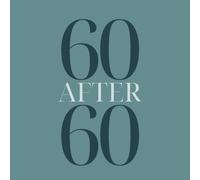 60 After 60: A Bucket List Journal for Travel, Self-Growth & Fun New Experiences After 60 Green: Set, Track & Complete 60 Meaningful Adventures - ... & Exciting Challenges in Your 60s & Beyond