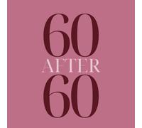 60 After 60: A Bucket List Journal for Travel, Self-Growth & Fun New Experiences After 60 Pink: Set, Track & Complete 60 Meaningful Adventures - ... & Exciting Challenges in Your 60s & Beyond