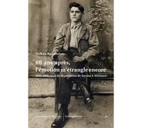 60 ans après, l'émotion m'étrangle encore Chant Marjanian (Traduction), Melkon Bedrossian (Auteur)