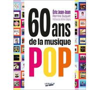 60 ans de la musique pop - Eric Jean-Jean - Leduc S. - relié - Beau livre