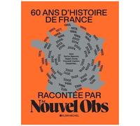 Sylvain Courage – 60 ans d'histoire de France racontée par Le Nouvel Obs – Broché