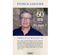 60 ans... Et alors ?