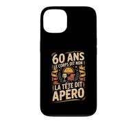 60 Ans Le Corps Dit Non La Tête Dit Apéro Coque pour iPhone 13