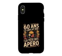 60 Ans Le Corps Dit Non La Tête Dit Apéro Coque pour iPhone X/XS