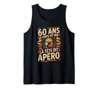 60 Ans Le Corps Dit Non La Tête Dit Apéro Débardeur