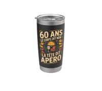 60 Ans Le Corps Dit Non La Tête Dit Apéro Gobelet isotherme en acier inoxydable double paroi