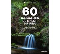 60 Cascades du Massif du Jura