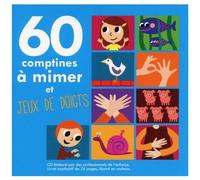 60 Comptines A Mimer Et Jeux