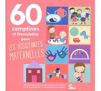 60 Comptines et Formulettes Assistantes Maternelle