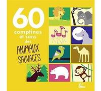 60 Comptines & Sons des Animaux Sauvages