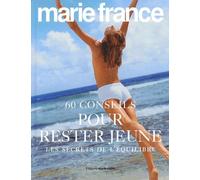 60 Conseils pour rester jeune: Les secrets de l'équilibre