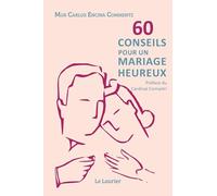 Carlos Encina Commentz – 60 conseils pour un mariage heureux – Guide – Relié