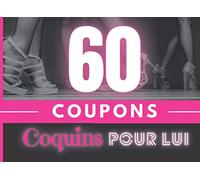 60 COUPONS COQUINS POUR LUI: Petites Faveurs coquines et romantiques à offrir à son ou sa chéri(e) pour un plaisir à deux pour couple |Cadeau idéal ... cm | 8,25 x 6 in | SUPER IDÉE CADEAU COQUIN