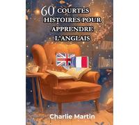 60 courtes histoires pour apprendre l'anglais