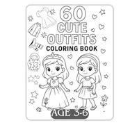 60 Cute Outfits Coloring Book: Fun Dress & Fashion Coloring Pages for Kids Ages 3 to 6 | Princess Gowns, Modern Styles, Cultural Outfits & More!