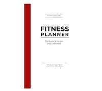 60 Day Fitness Planner: Workout Log Book, Gym Tracker, Weight Loss Journal & Progress Tracker: Daily Exercise Log, Body Measurement Tracker & Habit Builder for Men & Women