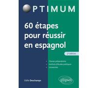60 étapes pour réussir en espagnol - Odile Deschamps - Ellipses - broché - Méthode de langue