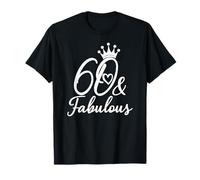 60 & Fabuleux 60 Ans Soixante pour Son 60e Anniversaire des Femmes T-Shirt