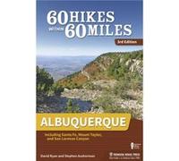 60 Hikes Within 60 Miles Albuquerque by Stephen Ausherman Stephen Ausherman (Auteur)