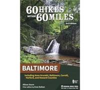 60 Hikes Within 60 Miles Baltimore by Allison Sturm Allison Sturm , Original author Evan Balkan (Auteur)