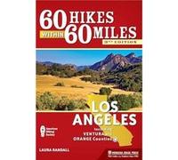 60 Hikes Within 60 Miles Los Angeles by Laura Randall Laura Randall (Auteur)