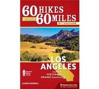 60 Hikes Within 60 Miles Los Angeles by Laura Randall Randall, Laura (Auteur)