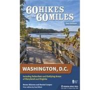 60 Hikes Within 60 Miles Washington D.C. by Renee SklarewRachel Cooper Renee SklarewRachel Cooper (Auteur)