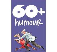 60+ humour Helen Exley (Auteur)