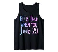 60 Is Fine When You Look 29 Funny 60e anniversaire 60 ans Débardeur