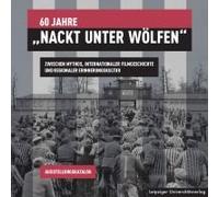 60 Jahre "Nackt Unter Wölfen