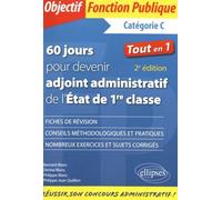 60 jours pour devenir adjoint administratif de l'Etat de 1re classe: Catégorie C