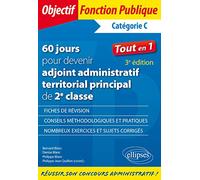 60 jours pour devenir adjoint administratif territorial principal de 2e classe: Catégorie C