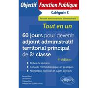 60 jours pour devenir adjoint administratif territorial principal de 2e classe - Catégorie C Tout-en-un - Bernard Blanc (HE) - Ellipses - broché - Scolaire / Universitaire